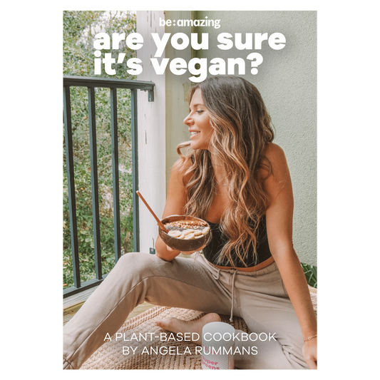 Be Amazing x Angela Rummans Vegan Cookbook